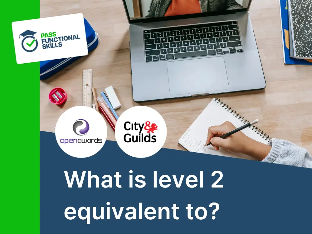 What is level 2 equivalent to?